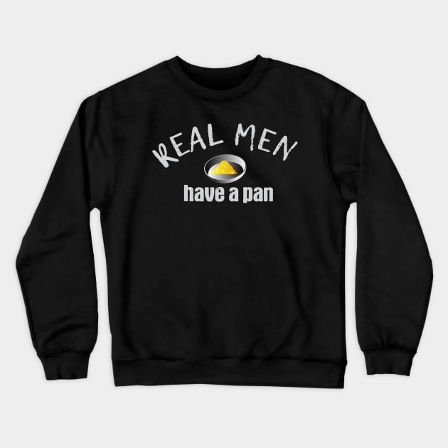 Real Men Gold Prospector | Panning Prospecting Crewneck Sweatshirt by DesignatedDesigner